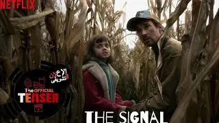 المسلسل الالمانى The Signal من نتفليكس ، الاعلان التشويقى