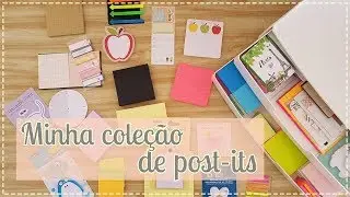MINHA COLEÇÃO DE POST-ITS e como eu organizo