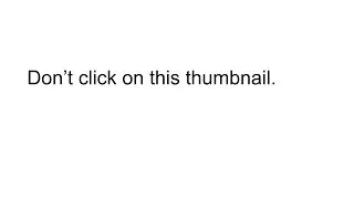 Don't click this text. (this is what the game is called)