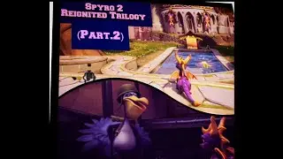 Spyro 2 (Reignited Trilogy) - Autumn Plains is Amazing! *Part.2*
