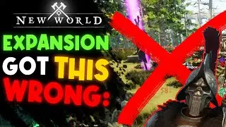 What The New World Expansion Got WRONG!