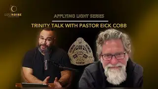 Trinity Talk with Pastor Erick Cobb