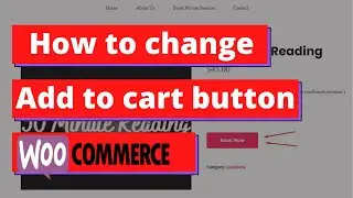 How to Change Add to Cart Button Text on Woocommerce | WooCommerce Tutorial 2020