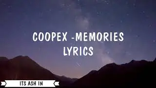 COOPEX -MEMORIES (LYRICS VIDEO)