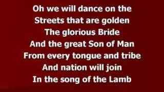 We Will Dance (worship video w/ lyrics)