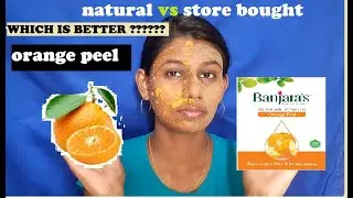 Natural VS Store bought - ORANGE PEEL POWDER - which is better ? | face off