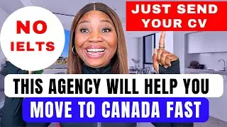 This Agency will Help You Get a Job Fast In Canada | Move To Canada Without IELTS