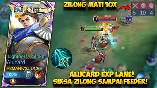 ALUCARD EXP LANE !! SIKSA ZILONG SAMPAI FEEDER! LOCK SAMPAI MATI 10X | BUILD ALUCARD TERSAKIT 2025