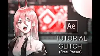 Tutorial Glitch - After Effect (Free Preset)