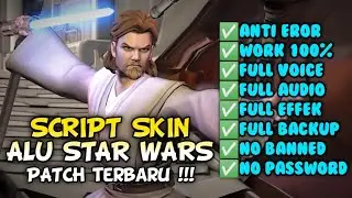SCRIPT SKIN ALUCARD STAR WARS FULL AUDIO VOICE - NO PASSWORD - PATCH TERBARU - MLBB