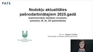 Vebinārs: Nodokļu aktualitātes pašnodarbinātajiem 2025. gadā