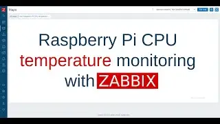 Raspberry Pi CPU temperature monitoring with Zabbix