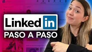 LinkedIn Tutorial - Step by Step - in Spanish