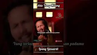 Ada Yang Hilang - Ipang Lazuardi #adayanghilang #ipanglazuardi #musikindonesia #deniardychannel