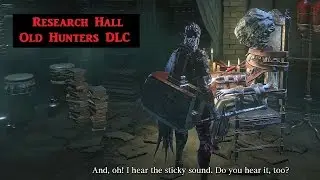 Research Hall walkthrough NG++ Bloodborne Old Hunters DLC
