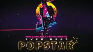 The Weeknd x Synthwave Type Beat - 'Popstar' Pop 80s Type Beat