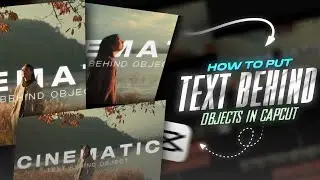 Cinematic Text Behind Object Effect in CapCut | Lyrics Text behind Object CapCut Tutorial #capcut