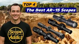 Top 4 AR-15 Scopes in 2025