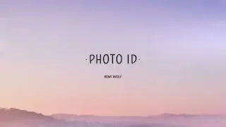 Photo ID - Remi Wolf (Lyrics)