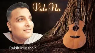 Vule Na By Rakib Musabbir