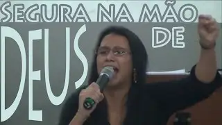 Nívia Pruchó: Segura na Mão de Deus