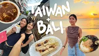 eating my way through taiwan & bali (night markets, noodles, wedding!) | Joelle