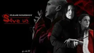 Severus + Hermione ~ Save us ~ Snager