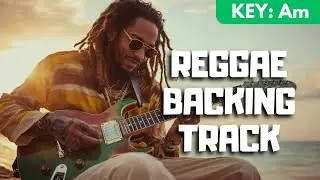 Reggae Guitar Backing Track - A Minor Jam & Chill Play Along Practice