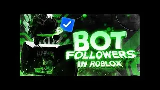 How to BOT FOLLOWERS on Roblox (LEGIT & 2025)