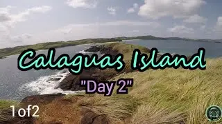 CALAGUAS ISLAND | Day 2 | 1 of 2