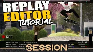 SESSION Replay Editor Tutorial - Slow Mo, Depth Of Field, First Person View and More!