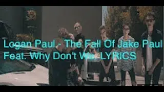 FULL SONG: Logan Paul - The Fall of Jake Paul LYRICS