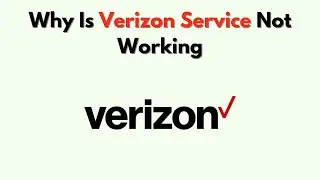 Why Is Verizon Service Not Working – Network, SIM & Device Fix Tutorial