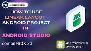 Linear Layout In Android Studio | How To Use Linear Layout With Examples | Android Tutorial 2023