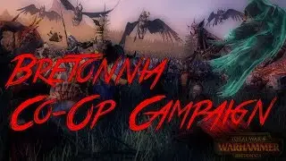 Ep 2 Bretonnia Co-Op Campaign Hard Mode Total War WarHammer - Preparing for Total War Warhammer 2