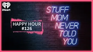 Happy Hour #126: The Cost of Caring for Yourself | STUFF MOM NEVER TOLD YOU
