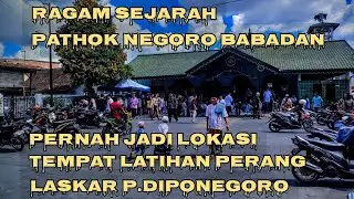 RAGAM SEJARAH PATHOK NEGORO BABADAN PERNAH JADI LOKASI TEMPAT LATIHAN PERANG LASKAR P.DIPONEGORO
