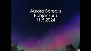 Aurora Borealis, Pohjankuru, Raasepori 11.5.2024