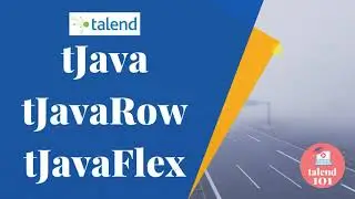 Java Components In Talend 👉🏾 tJava, tJavaRow and tJavaFlex in Talend