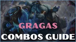 GRAGAS COMBOS GUIDE S11 LOL 2020 | GRAGAS GUIDE LEAGUE OF LEGENDS