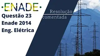 Engenharia Elétrica - Enade 2014 - Questão 23