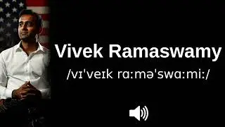 🇺🇸 How to pronounce Vivek Ramaswamy