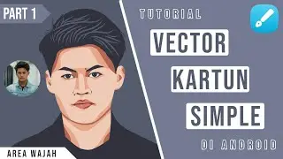 TUTORIAL VECTOR KARTUN SIMPLE INFINITE DESIGN | DI ANDROID | PART 1