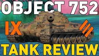 Object 752 Tank Review in World of Tanks