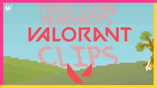 Landing 3 Clean Headshots in Valorant