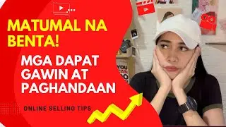 PAANO MAKABENTA KAHIT MATUMAL (Online selling tips)