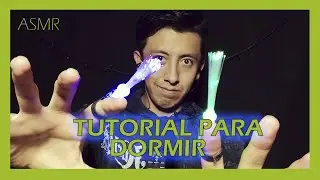 ASMR/TUTORIAL PARA DORMIR RAPIDO!