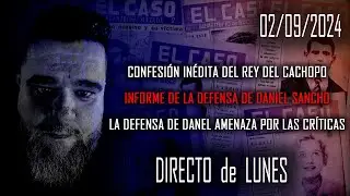🔴 ¿AMENAZADOS POR LA DEFENSA DE DANIEL SANCHO? 🔴 Directo de Lunes 02/09/2024
