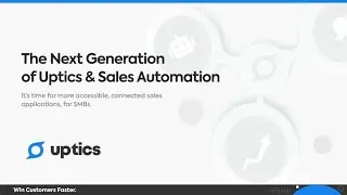 Uptics Lastest Updates & New Features