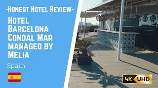 Hotel Barcelona Condal Mar managed by Melia  (Honest hotel review)